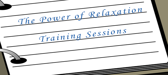 The Power of Relaxation training sessions